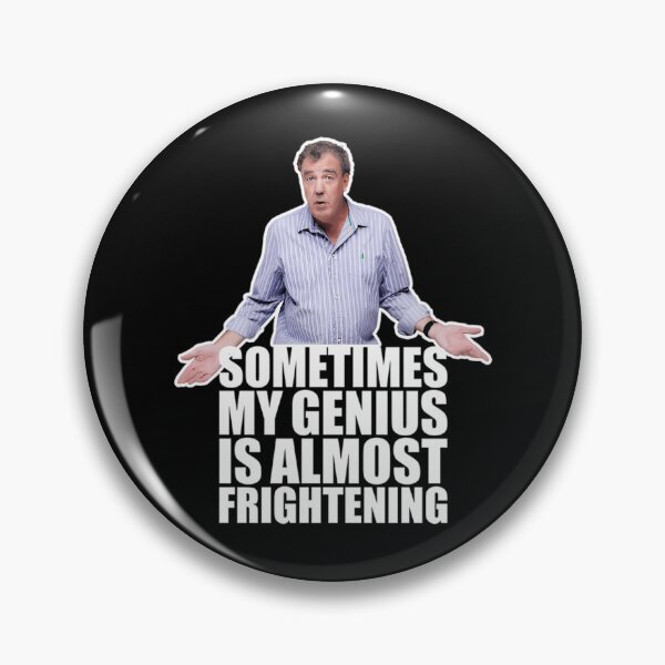 Item preview, Sometimes My Genius Is Almost Frightening Genius Jeremy Clarkson  designed and sold by MeaghanOrn.