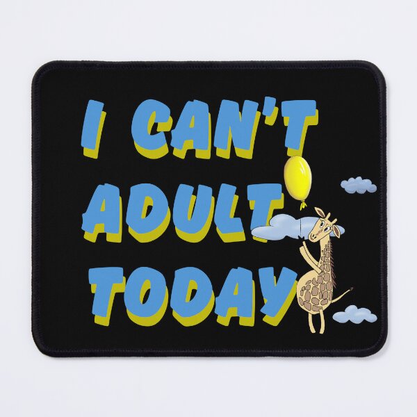 Item preview, Can't Adult Today - Funny Giraffe Design. Funny & witty designed and sold by illeN-Art-World.