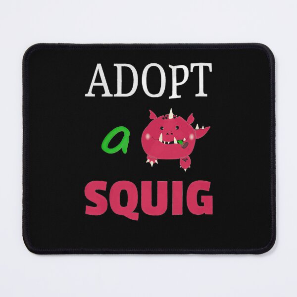 Item preview, Adopt A Squig designed and sold by BillyHopkins.