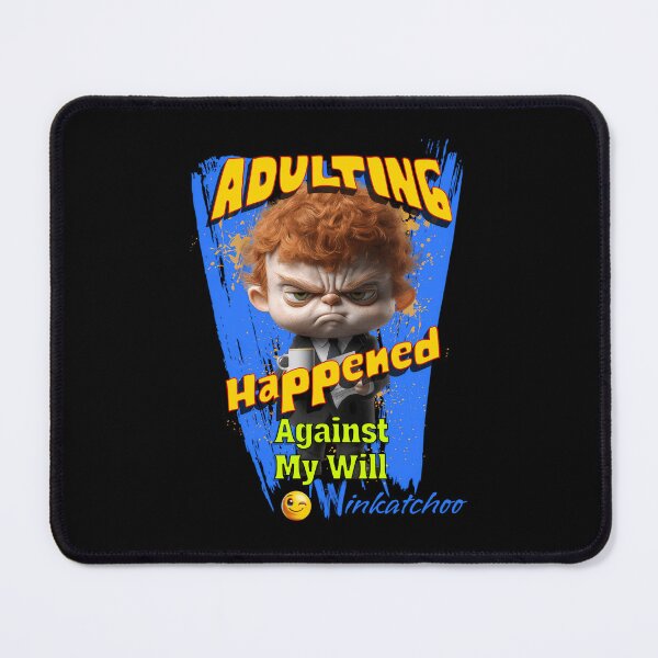 Item preview, Adulting The Unsolicited Sequel designed and sold by BillyHopkins.