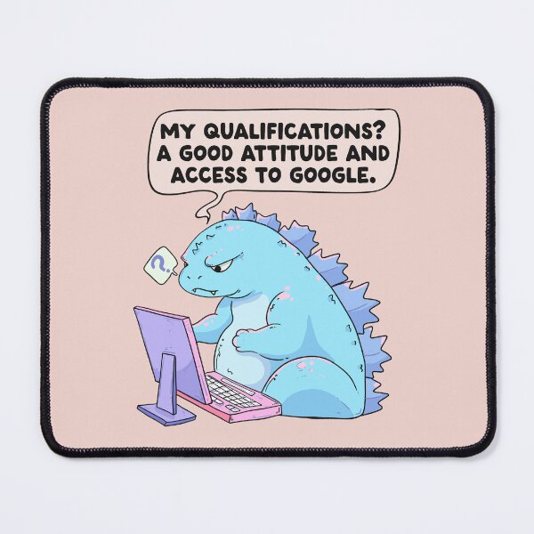 Item preview, Funny Kaiju Dinosaur Comic – Qualifications: Good Attitude & Google designed and sold by Jess.a.creates.