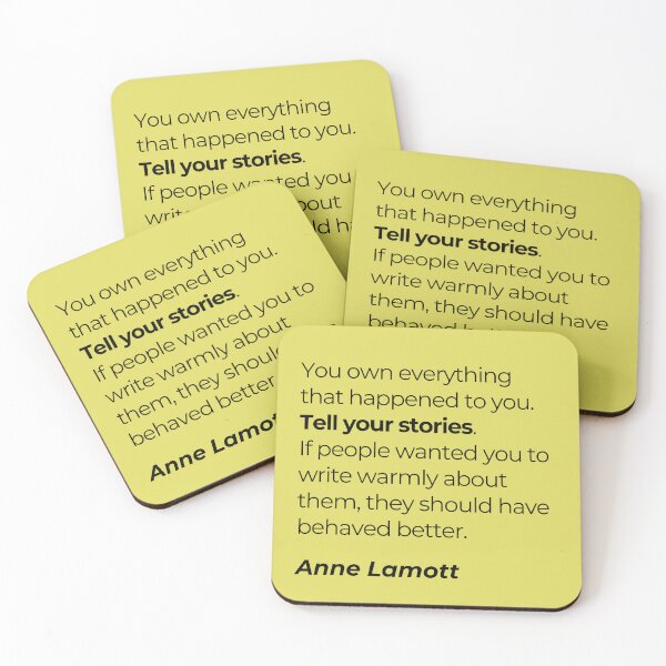 Item preview, You own everything that happened to you - Anne Lamott designed and sold by skuke ly.