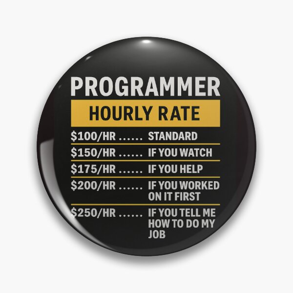 Item preview, Programmer hourly rate designed and sold by Programming Jokes.
