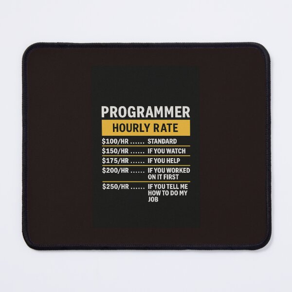 Item preview, Programmer hourly rate designed and sold by Programming Jokes.