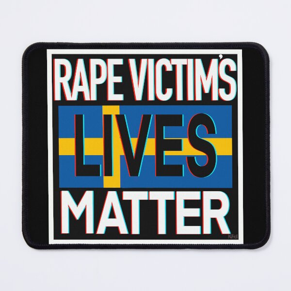 Item preview, Rape Victims Lives Matter - Sverige - Sweden designed and sold by KateVanFloofno1.