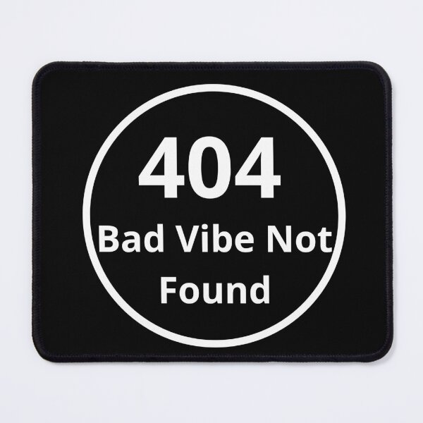 Artikelvorschau, 404 Schlechte Stimmung nicht gefunden entworfen und verkauft von Programming Jokes.