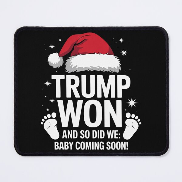 Item preview, Trump Won and So Did We Baby Reveal Christmas Trump designed and sold by Charidana.