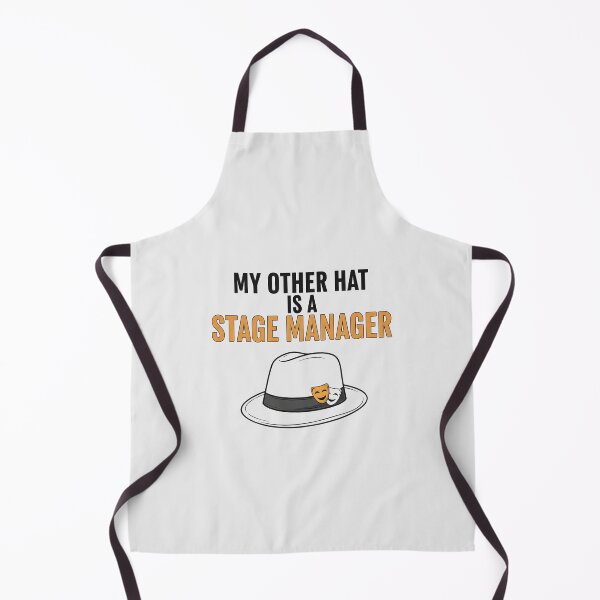 Item preview, My Other Hat is a Stage Manager designed and sold by musthavewords.