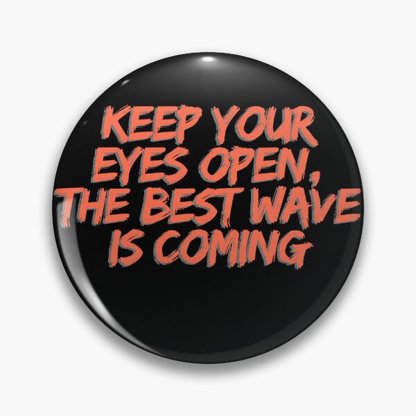Item preview, Don't miss the wave- Keep your eyes open  designed and sold by D-Ave Magic Store .
