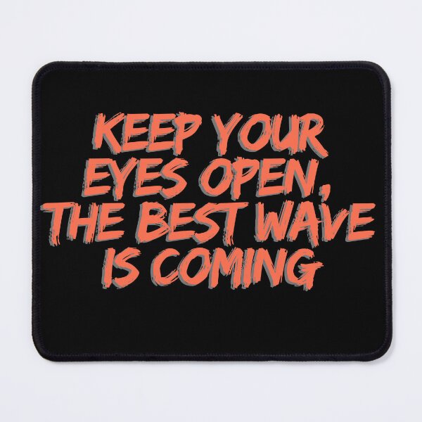 Item preview, Don't miss the wave- Keep your eyes open  designed and sold by D-Ave Magic Store .