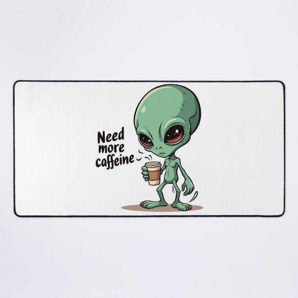 Item preview, Alien Coffee Lover – Need More Caffeine designed and sold by Hans-Design.