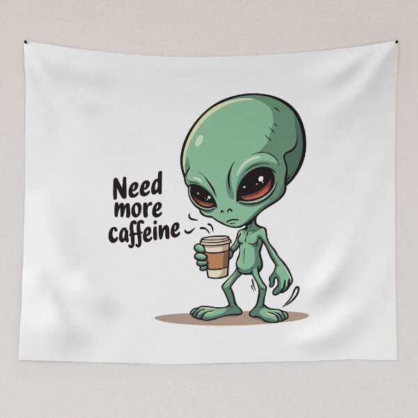 Item preview, Alien Coffee Lover – Need More Caffeine designed and sold by Hans-Design.