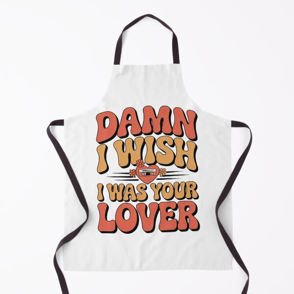 Item preview, Damn I Wish I Was Your Lover designed and sold by graphic-genie.