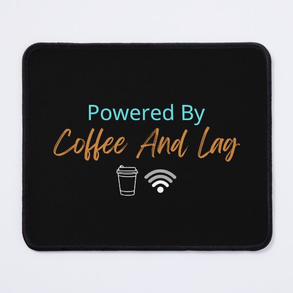 Item preview, Powered By Coffee And Lag T-Shirt Funny Gamer Tee designed and sold by Just You Tee | Say It Loud, Wear It Proud.