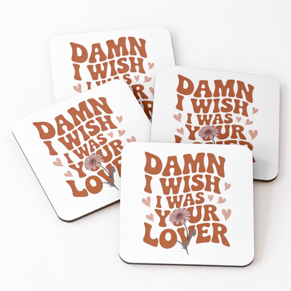 Item preview, Damn I Wish I Was Your Lover designed and sold by graphic-genie.
