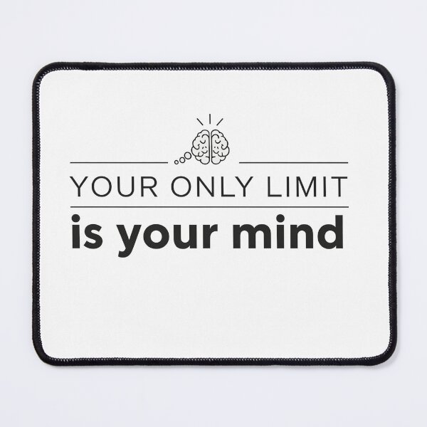 Item preview, Your Only Limit Is Your Mind designed and sold by Owcomm.