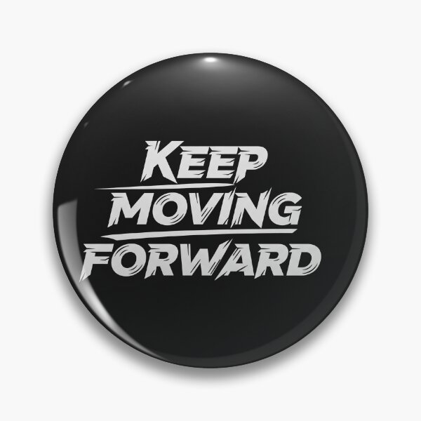 Item preview, Keep Moving Forward designed and sold by Owcomm.