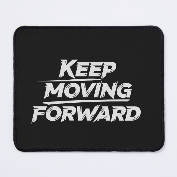 Item preview, Keep Moving Forward designed and sold by Owcomm.