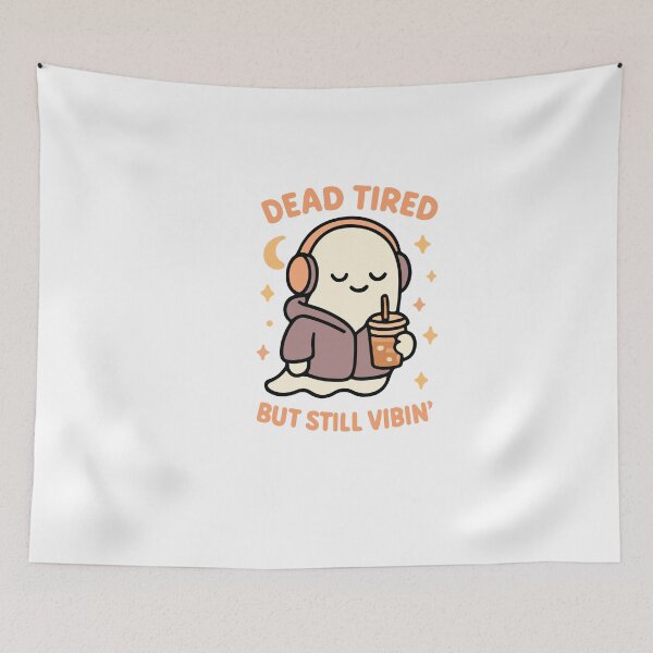 Item preview, Dead Tired But Still Vibin designed and sold by artcultreone.