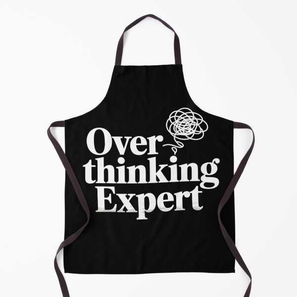 Item preview, Overthinking Expert designed and sold by SignumShop.