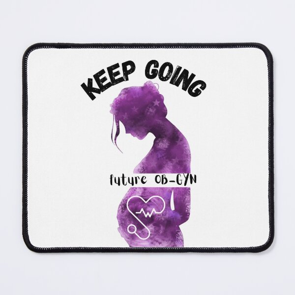 Item preview, Keep Going – Future OB-GYN Art designed and sold by Unoura-store.