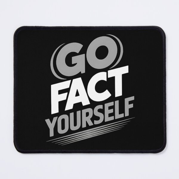 Item preview, Go Fact Yourself - It’s the perfect gift for anyone who loves facts, science, critical thinking, and smart humor. designed and sold by ZyziowskyArt.