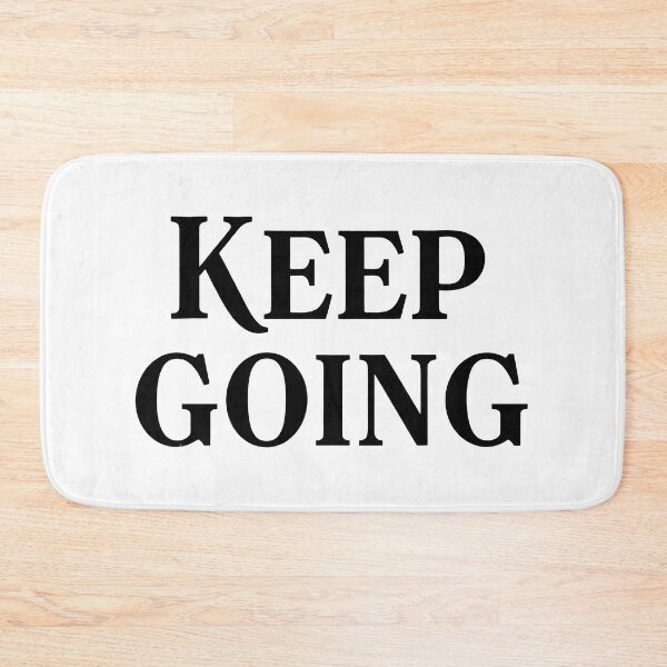 Item preview, "Keep Going" Simple Motivation designed and sold by Owcomm.