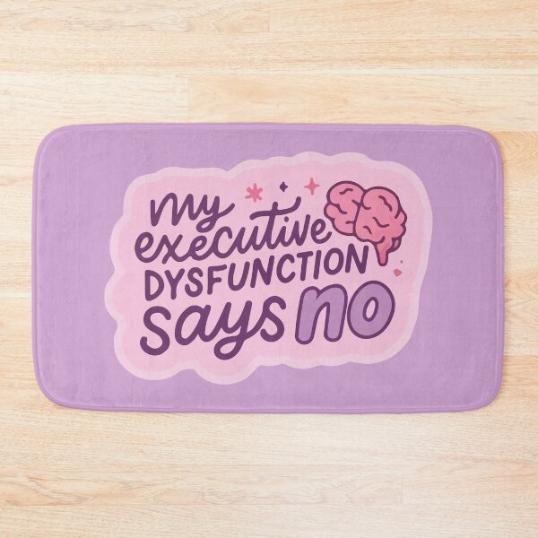 Item preview, Executive Dysfunction Funny Quote designed and sold by BrownHorse90s.