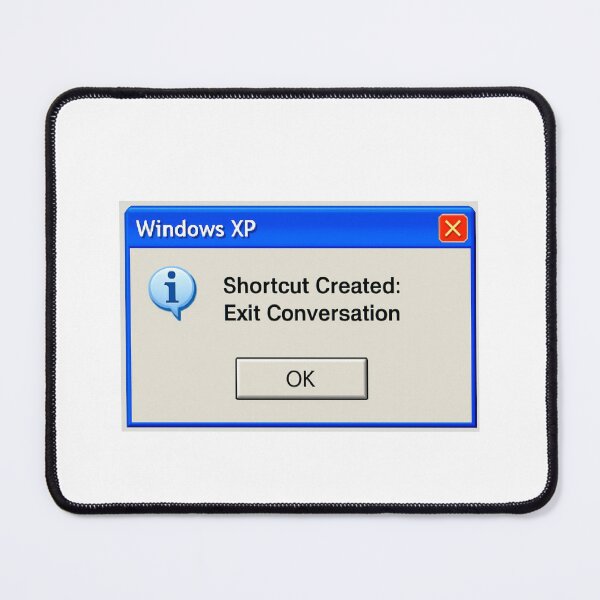 Item preview, Exit conversation windows geek retro nerd funny birthday happy designed and sold by CheeseBlueprint.
