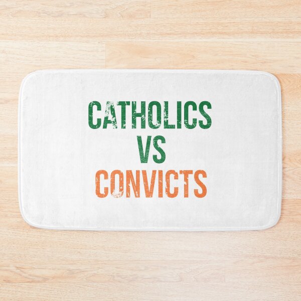 Item preview, Catholics Vs Convicts  designed and sold by domtazcic.