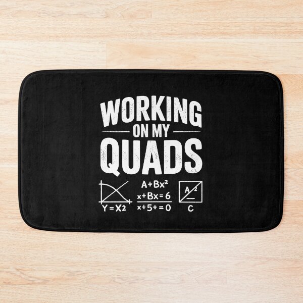 Item preview, Working On My Quads - Math Humor Joke designed and sold by GRABAPSHOP.