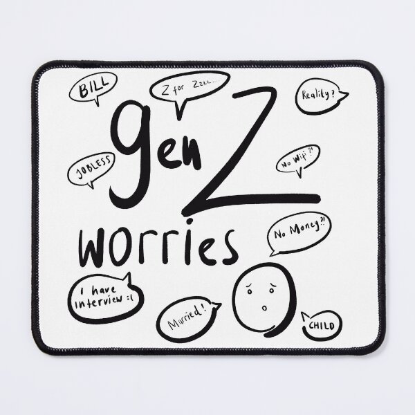Item preview, Gen Z Worries designed and sold by joyyi.