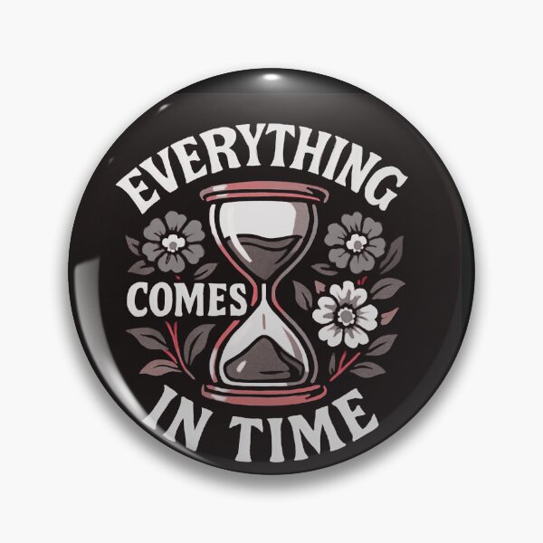 Item preview, Everything comes in time designed and sold by Tsveti Dinkova.