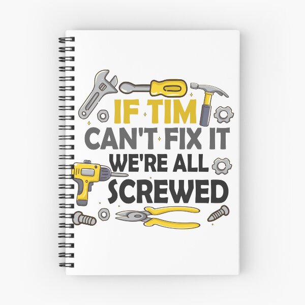 Item preview, If Tim Can't Fix It We're All Screwed designed and sold by Charaff.