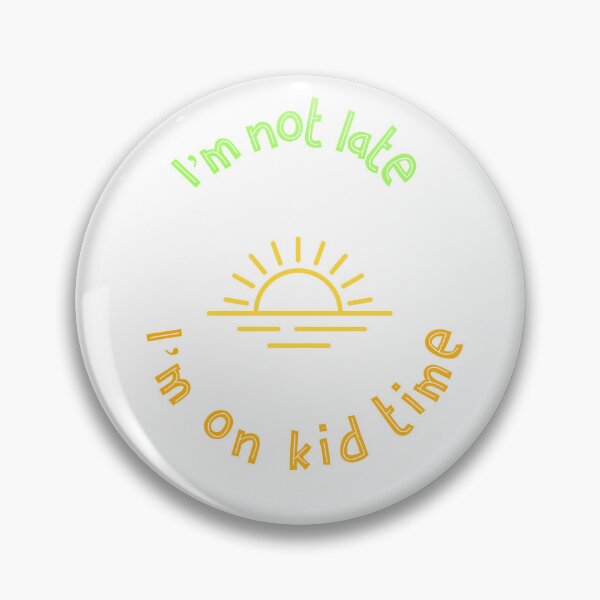 Artikelvorschau, This "I'm not late, I'm on kid time." design is perfect for back to school. entworfen und verkauft von toridesigns0807.