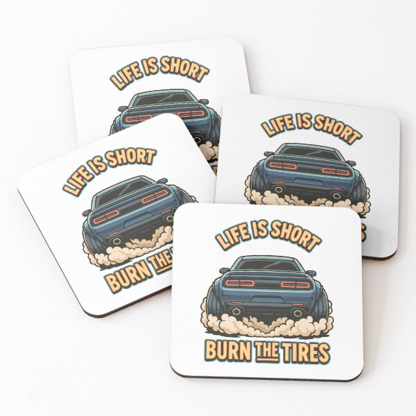 Item preview, Life Is Short Burn The Tires designed and sold by SnappyPNG.