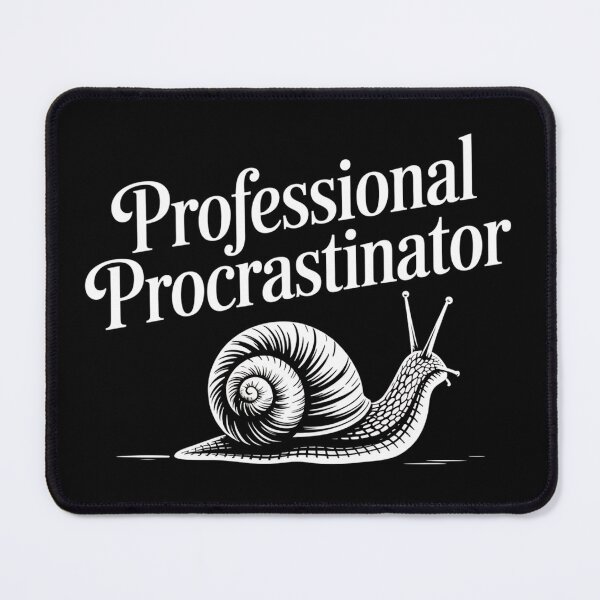 Item preview, Professional Procrastinator designed and sold by SignumShop.