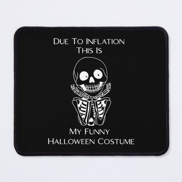 Item preview, Due To Inflation This Is My Funny Halloween Costume Cute Skeleton designed and sold by PROPera-design.
