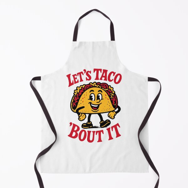 Item preview, Let’s Taco ‘Bout It – Funny food motif designed and sold by nkhookysun.