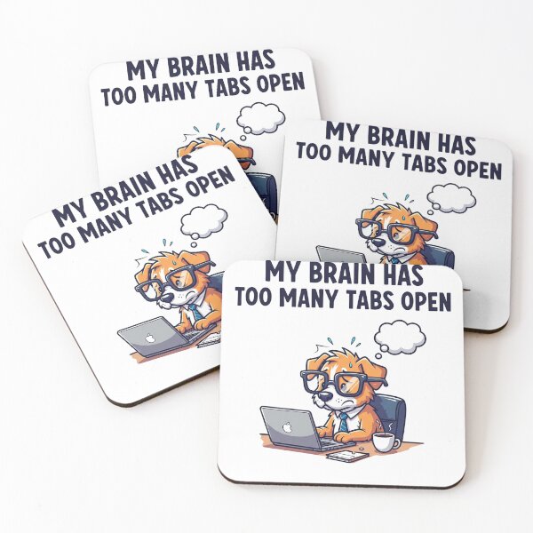 Item preview, My brain too many tabs open designed and sold by snapacrab.
