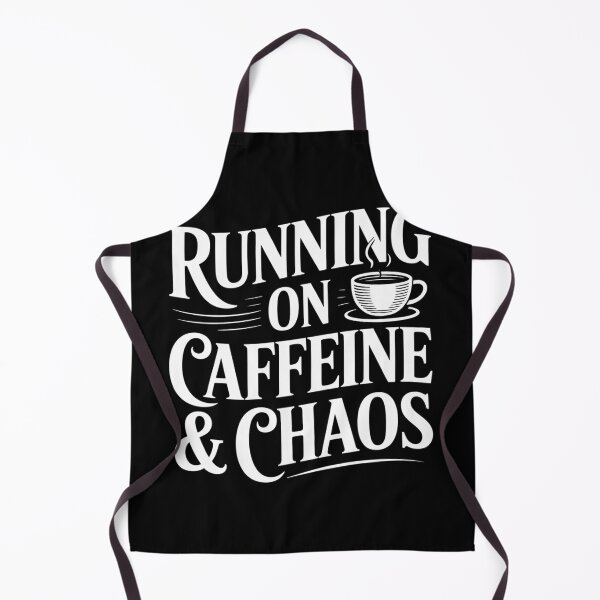 Item preview, Running On Caffeine & Chaos designed and sold by SignumShop.