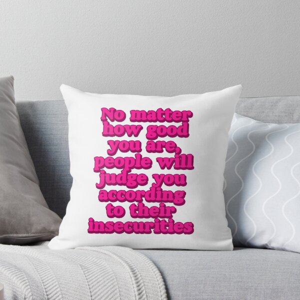Item preview, People Judge You by Their Insecurities designed and sold by FlyShop1.