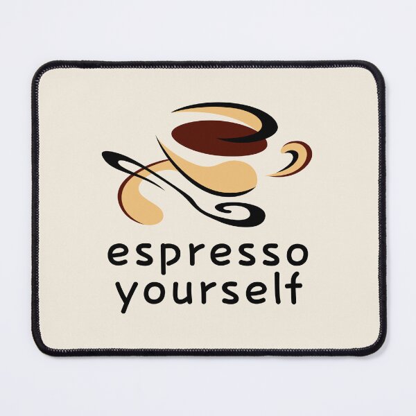 Item preview, Espresso Yourself designed and sold by monika-arthing.