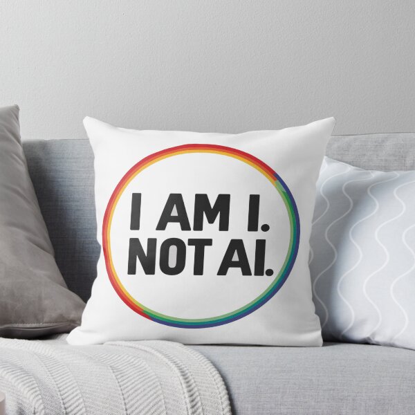 Item preview, I Am I, Not AI - Human Identity Bold Statement with Rainbow Circle Design designed and sold by Chestamental.