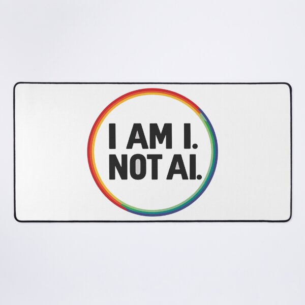 Item preview, I Am I, Not AI - Human Identity Bold Statement with Rainbow Circle Design designed and sold by Chestamental.