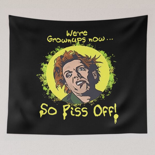 Item preview, Drop Dead Fred We Are Grown Ups Now So Piss Off Meme designed and sold by Constanceh25.