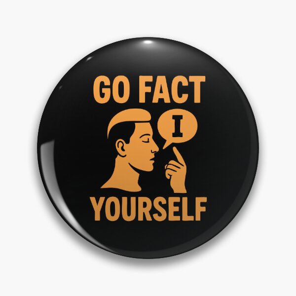 Item preview, Go Fact Yourself Funny Quote Design designed and sold by TeeLabDesign.