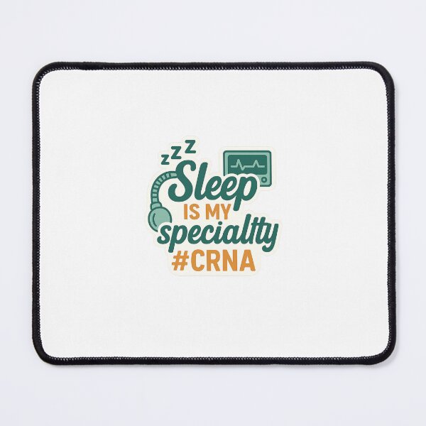 Item preview, Sleep is my Specialty #CRNA designed and sold by TheCircusSRNA.