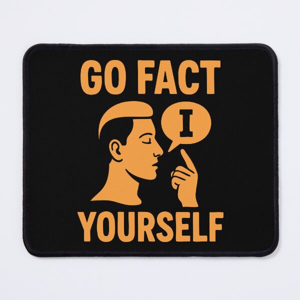 Item preview, Go Fact Yourself Funny Quote Design designed and sold by TeeLabDesign.