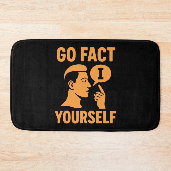 Item preview, Go Fact Yourself Funny Quote Design designed and sold by TeeLabDesign.